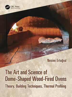 cover image of The Art and Science of Dome-Shaped Wood-Fired Ovens